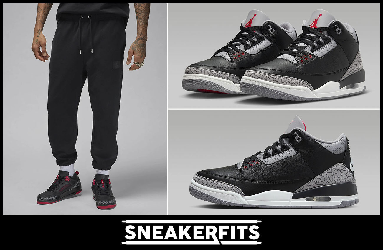 Air Jordan 3 Black Cement 2024 Fleece Pants Outfit Sneakerfits