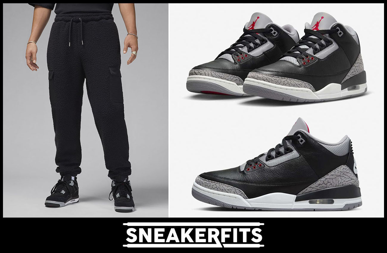 Air Jordan 3 Black Cement 2024 Sherpa Pants Outfit Sneakerfits