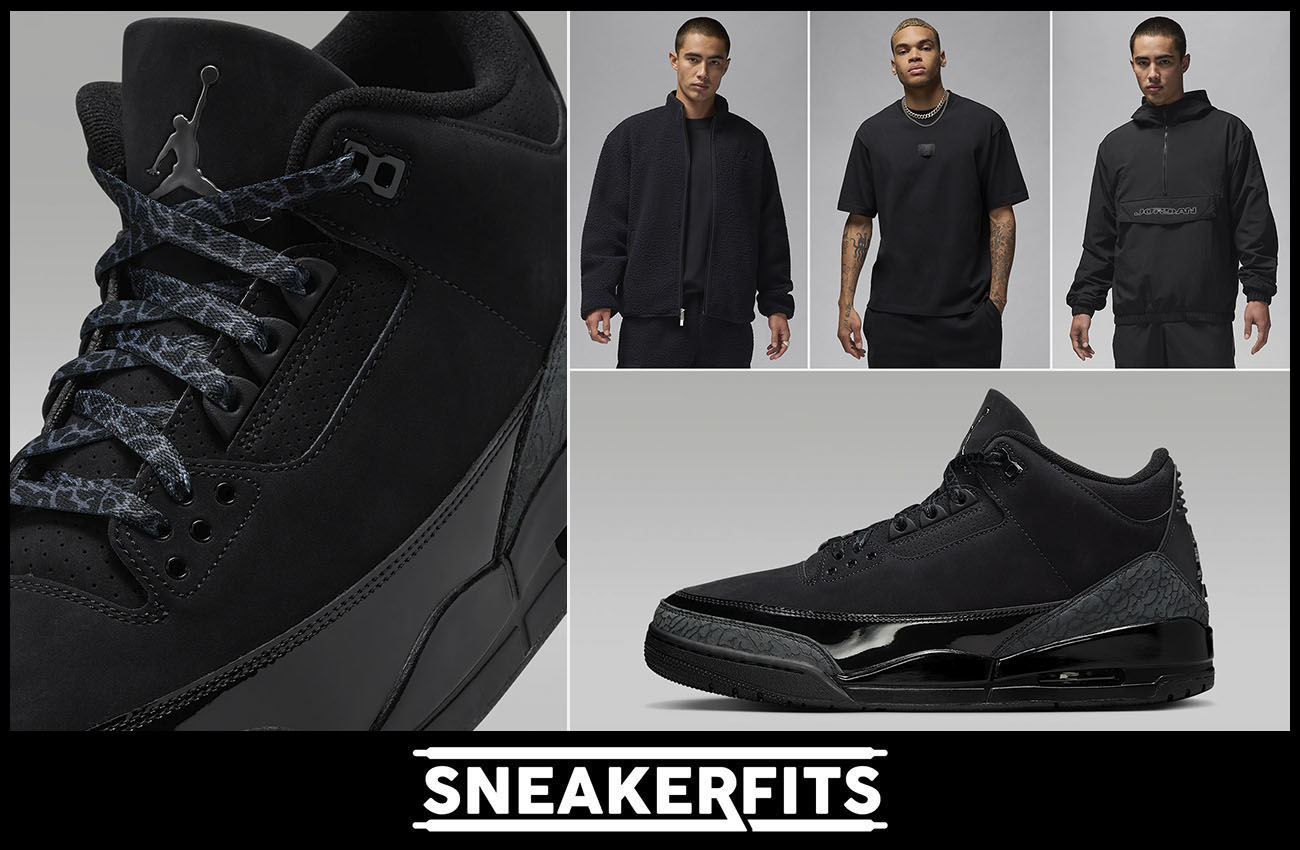 How to Style the Air Jordan 3 Black Cat With Outfits