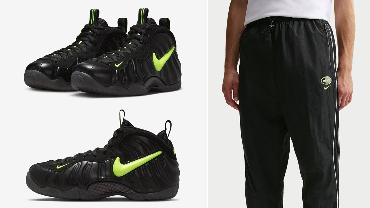 Nike Air Foamposite Pro Voltage 2026 x Nike Air Max Woven Pants to Match Sneakers