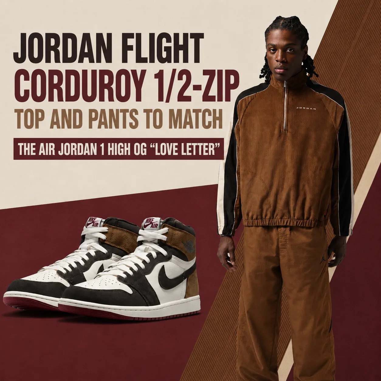 Square promotional graphic featuring the Jordan Flight Corduroy 1/2-Zip Top and matching pants with the Air Jordan 1 High OG "Love Letter" sneakers.