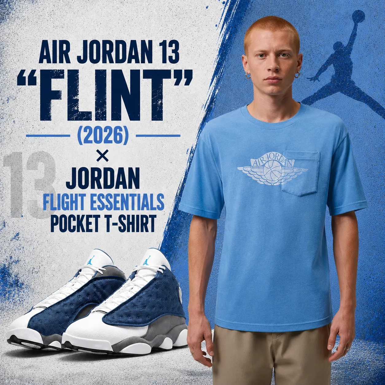 Air Jordan 13 "Flint" (2026) sneakers paired with the Jordan Flight Essentials Pocket T-Shirt in a blue-themed outfit inspiration graphic.