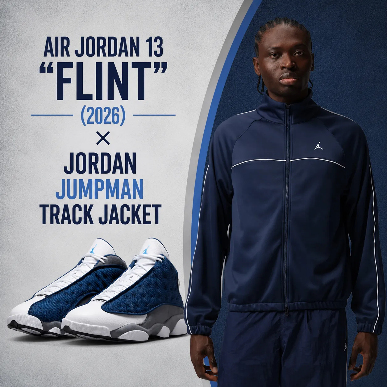 Air Jordan 13 "Flint" (2026) sneakers paired with the Jordan Jumpman Track Jacket in Midnight Navy in a matching outfit inspiration graphic.