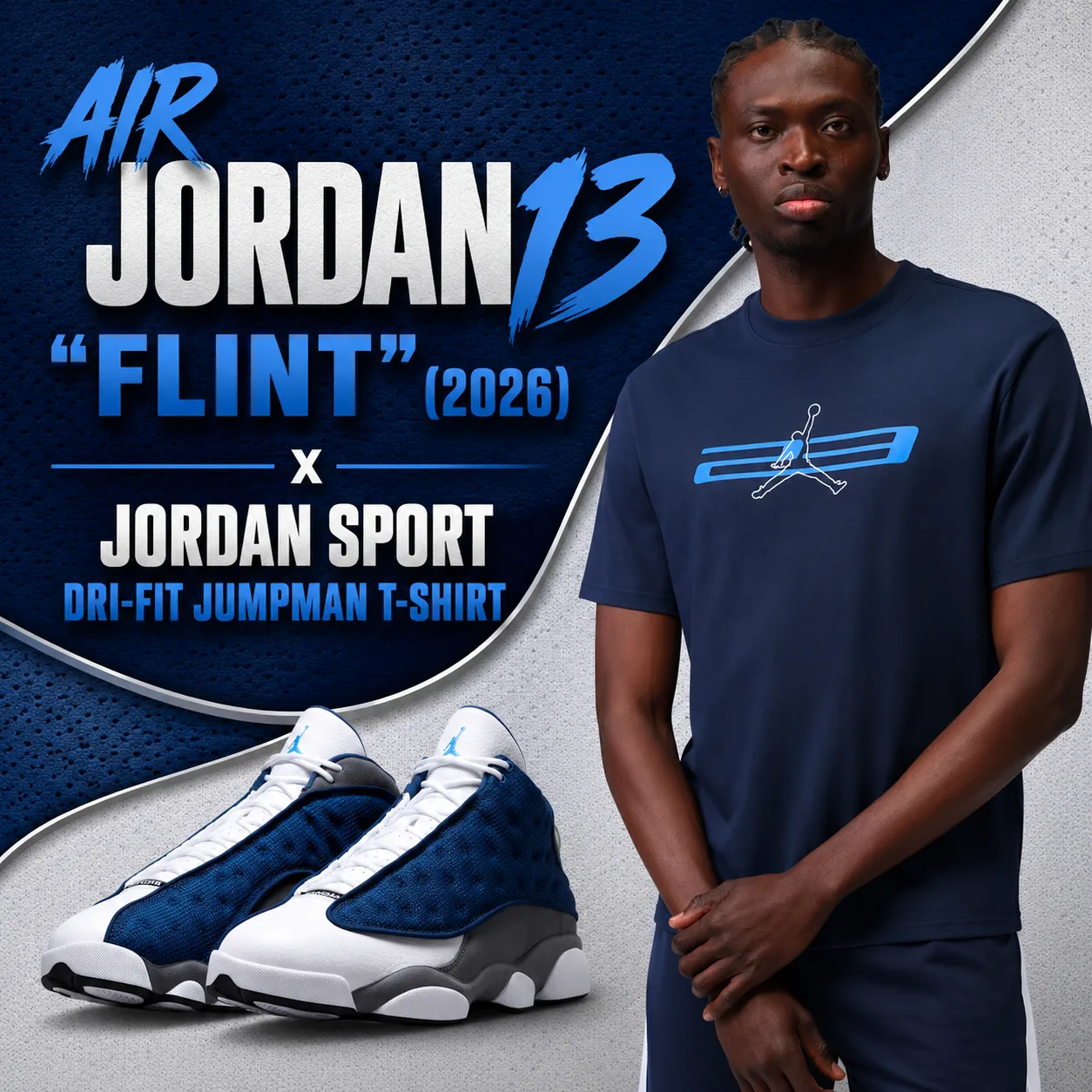 Air Jordan 13 "Flint" (2026) sneakers with the Jordan Sport Dri-FIT Jumpman T-Shirt in Midnight Navy on a promotional graphic with Flint-inspired blue, gray and white background.
