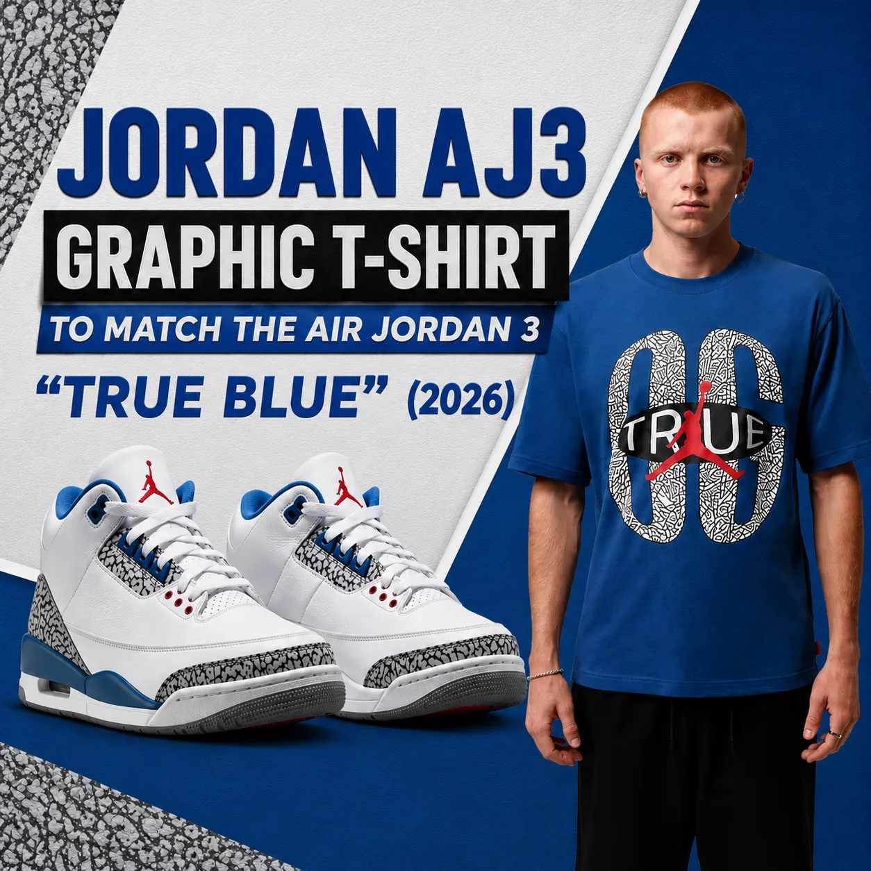 Jordan AJ3 Graphic T-Shirt paired with the Air Jordan 3 "True Blue" (2026) sneakers in a square promotional graphic.