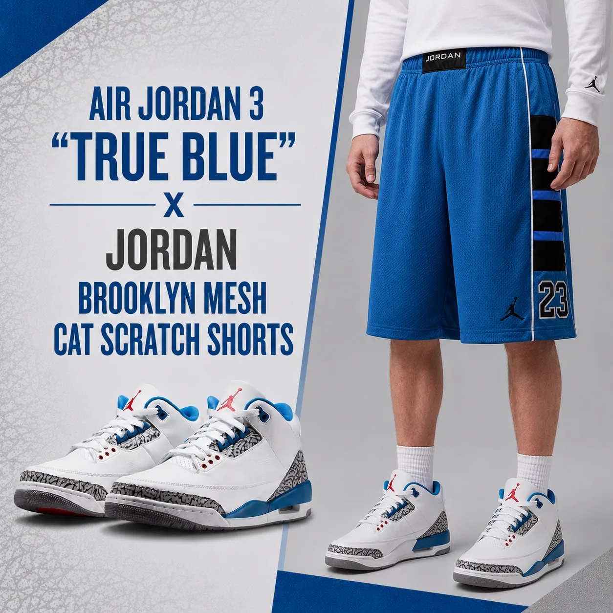 Air Jordan 3 "True Blue" (2026) sneakers paired with Jordan Brooklyn Mesh Cat Scratch Shorts in a coordinated outfit graphic featuring the sneakers alongside the matching shorts.