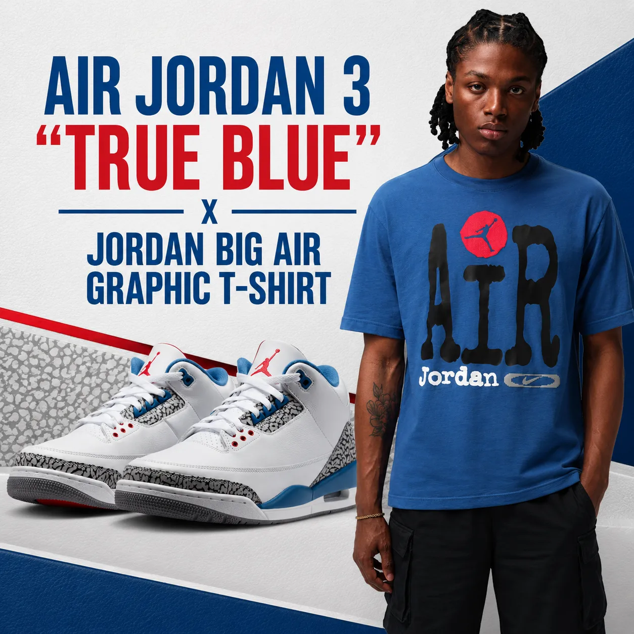 Air Jordan 3 "True Blue" (2026) sneakers paired with the Jordan Big Air Graphic T-Shirt in a matching outfit inspiration graphic.