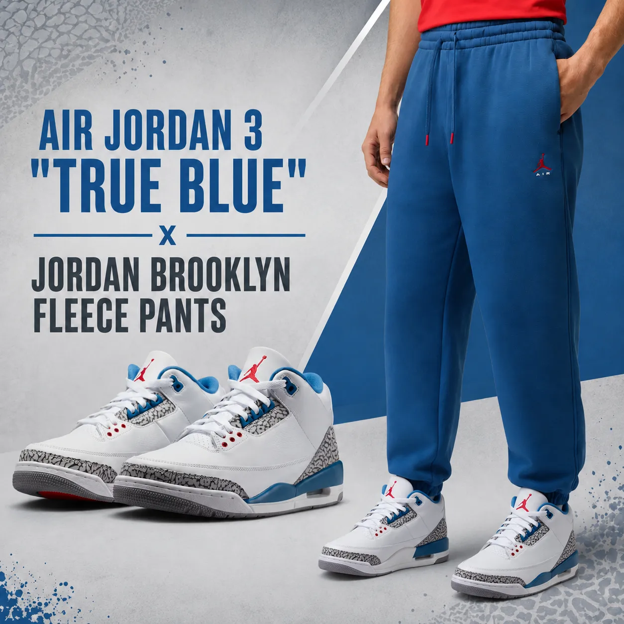 Air Jordan 3 "True Blue" sneakers paired with Jordan Brooklyn Fleece Pants in a promotional outfit graphic featuring the sneakers alongside the matching apparel with a True Blue-inspired background.