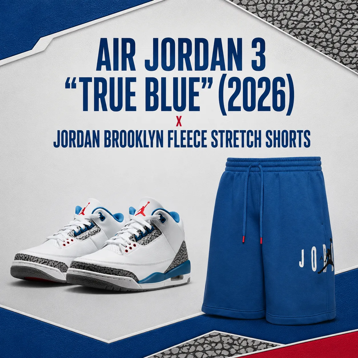 Air Jordan 3 True Blue sneakers with matching Jordan Brooklyn Fleece Stretch Shorts in blue.