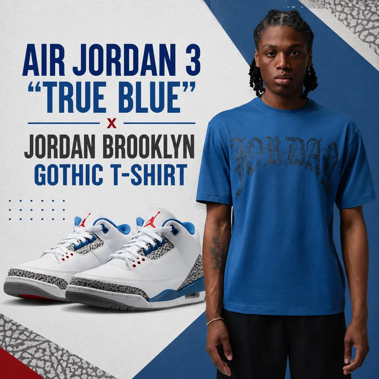 Air Jordan 3 "True Blue" sneakers paired with the Jordan Brooklyn Gothic T-Shirt in a promotional graphic featuring matching outfit inspiration.