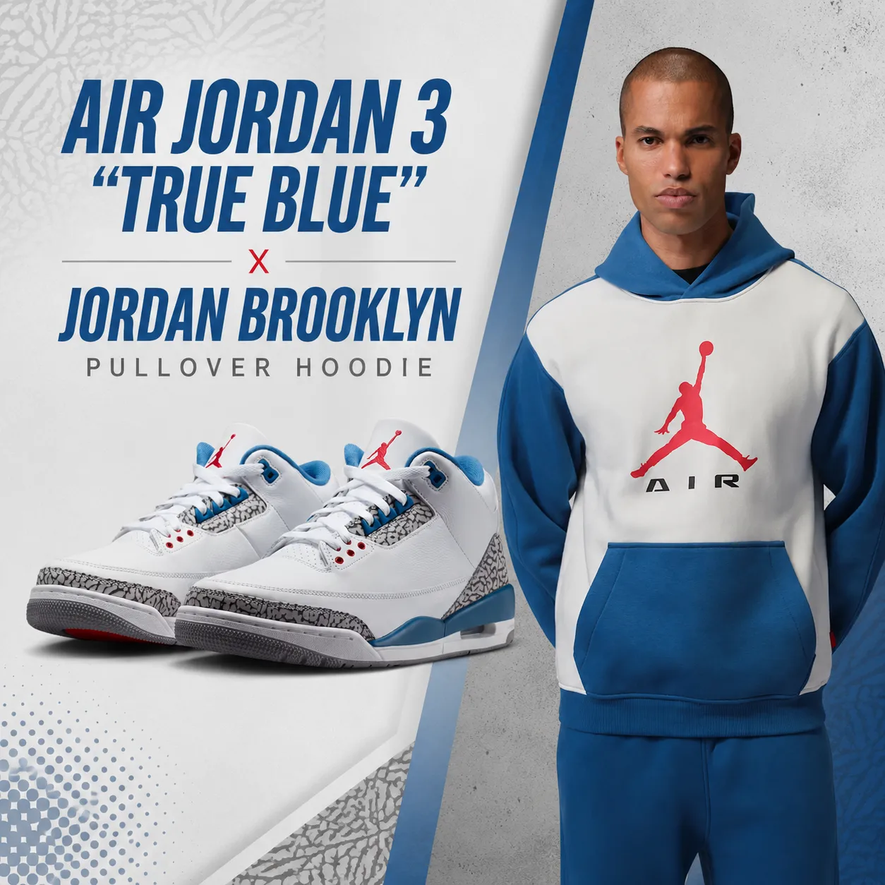 Air Jordan 3 "True Blue" sneakers paired with the Jordan Brooklyn Pullover Hoodie in Sail, True Blue and University Red.