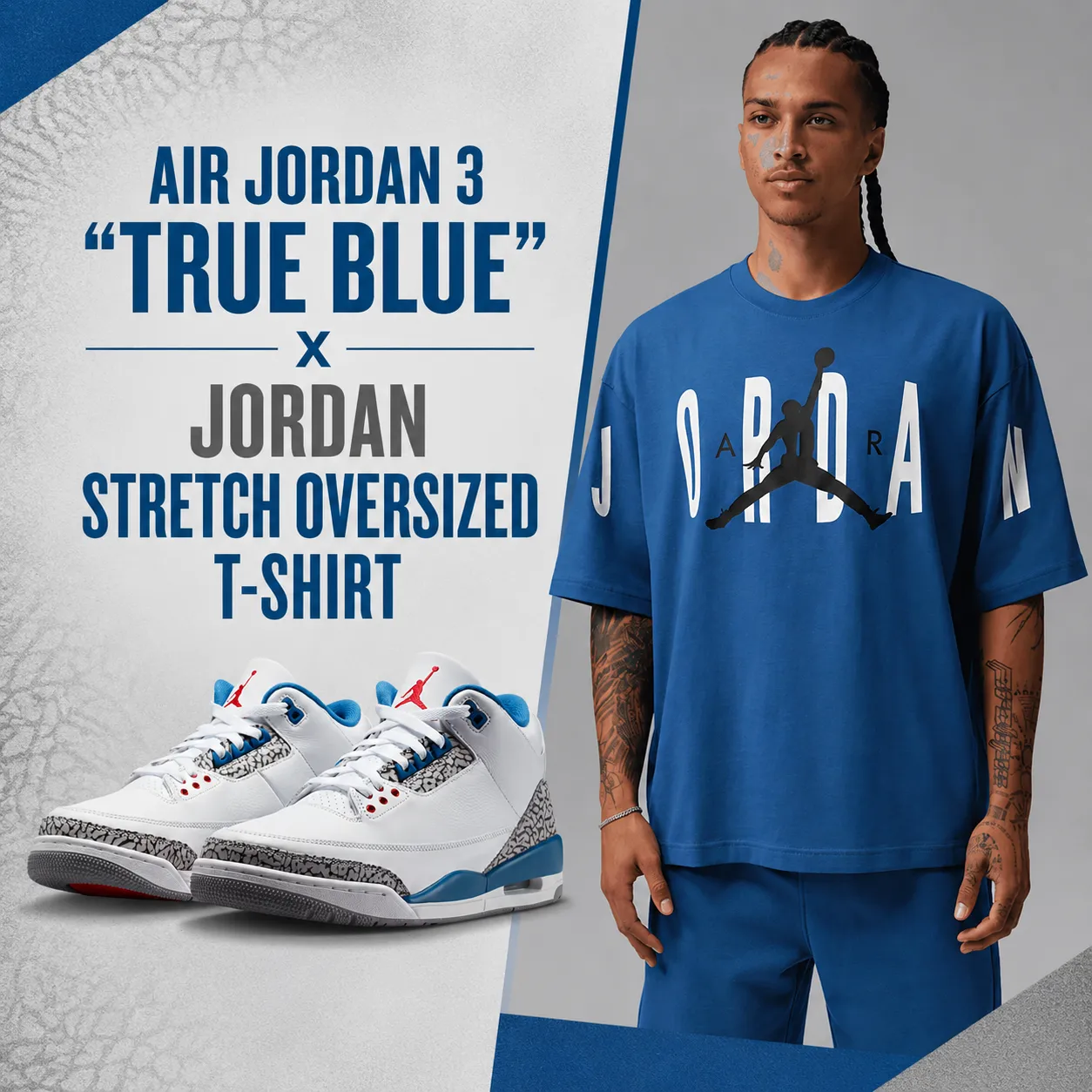 Air Jordan 3 "True Blue" sneakers paired with the Jordan Stretch Oversized T-Shirt in True Blue for a coordinated matching outfit.
