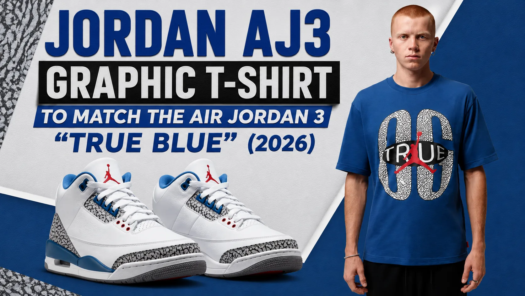 Jordan AJ3 Graphic T-Shirt matching the Air Jordan 3 "True Blue" (2026) sneakers.