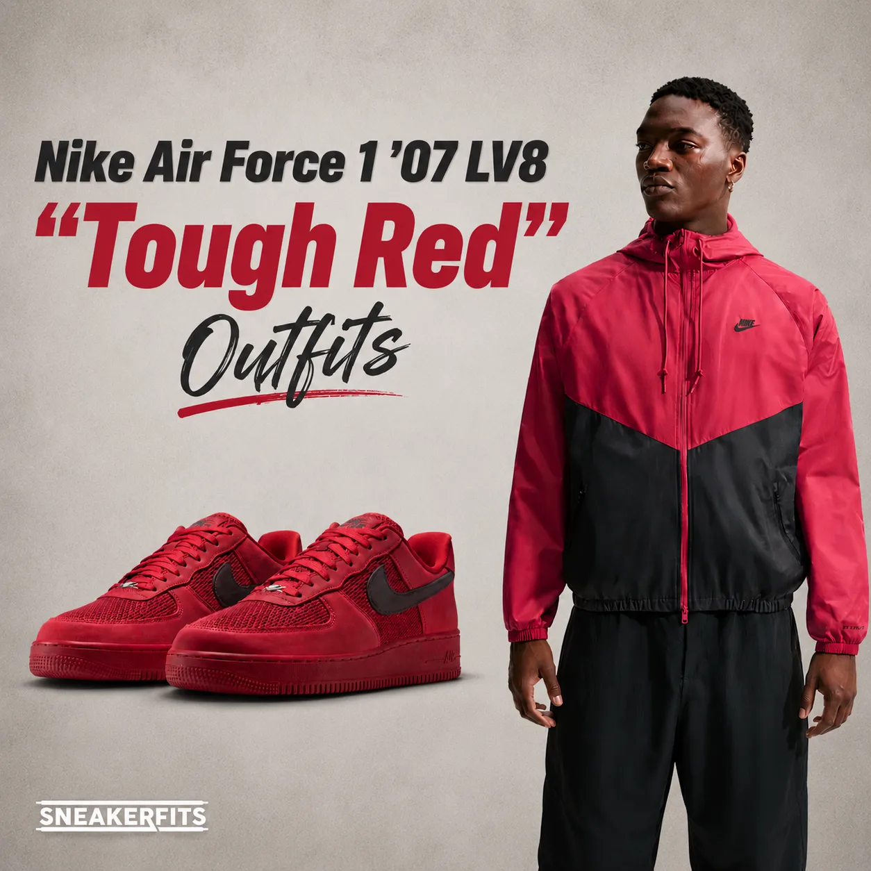 Nike Air Force 1 '07 LV8 "Tough Red" outfits featuring the red sneakers, matching Nike windbreaker and SneakerFits outfit inspiration graphic.