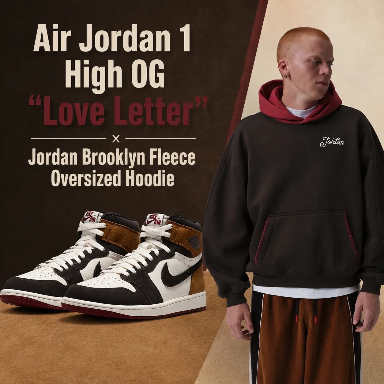 Air Jordan 1 High OG “Love Letter” sneakers with the Jordan Brooklyn Fleece Oversized Hoodie in matching brown and red tones.