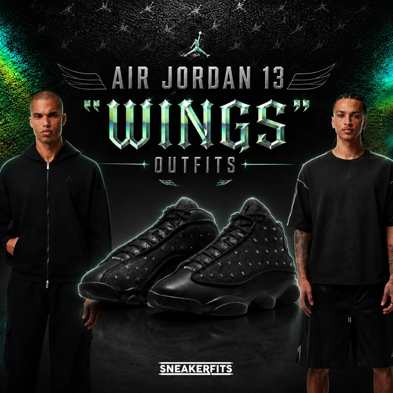 Air Jordan 13 "Wings" outfits graphic featuring the sneakers with matching black Jordan apparel and SneakerFits branding.
