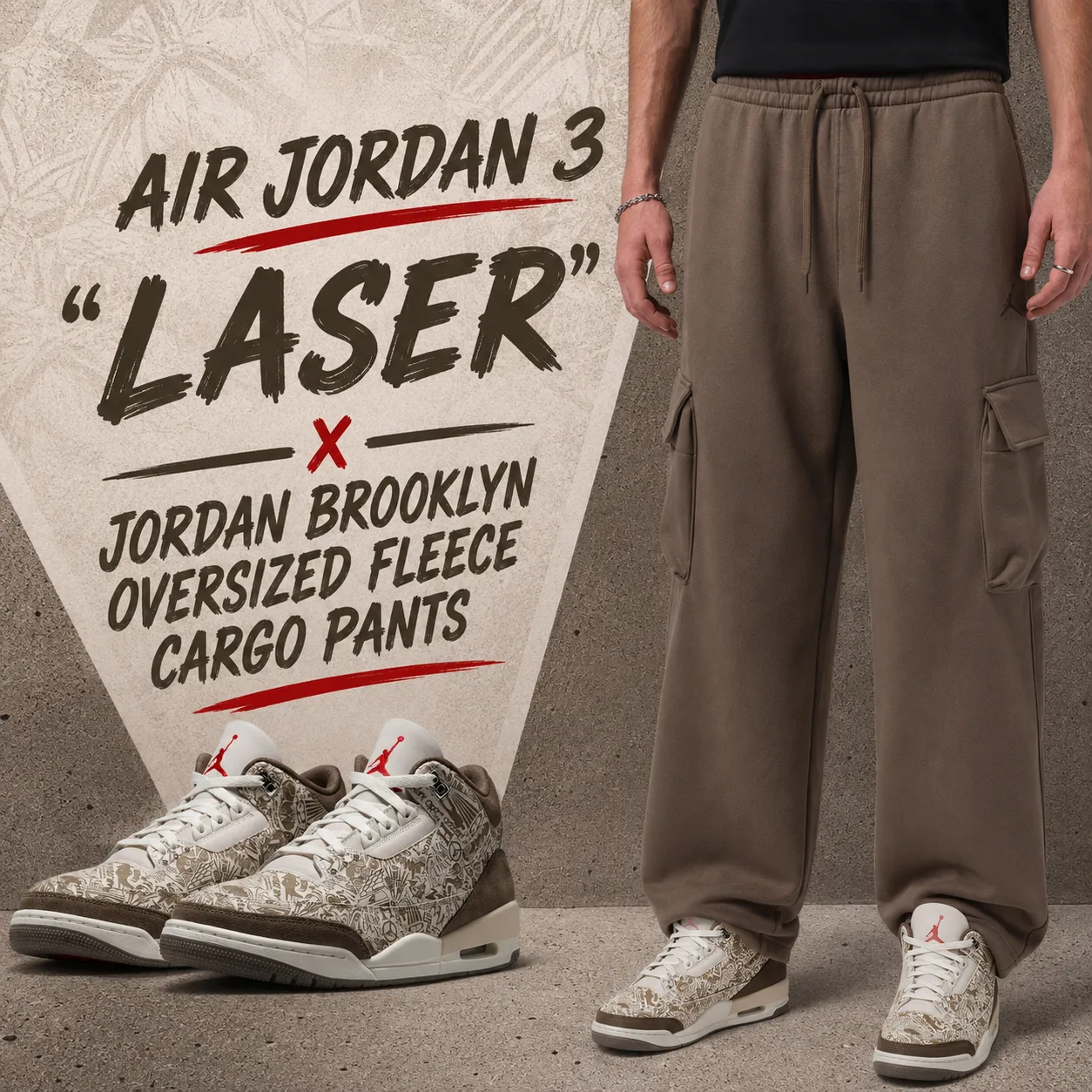 Air Jordan 3 “Laser” sneakers paired with Jordan Brooklyn Oversized Fleece Cargo Pants in Palomino.