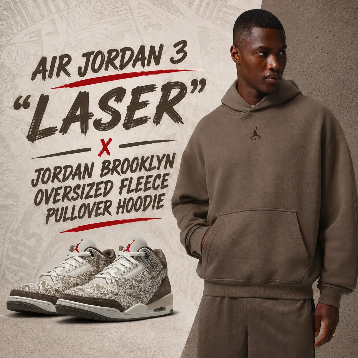 Air Jordan 3 Laser sneakers with Jordan Brooklyn Oversized Fleece Pullover Hoodie in Palomino.