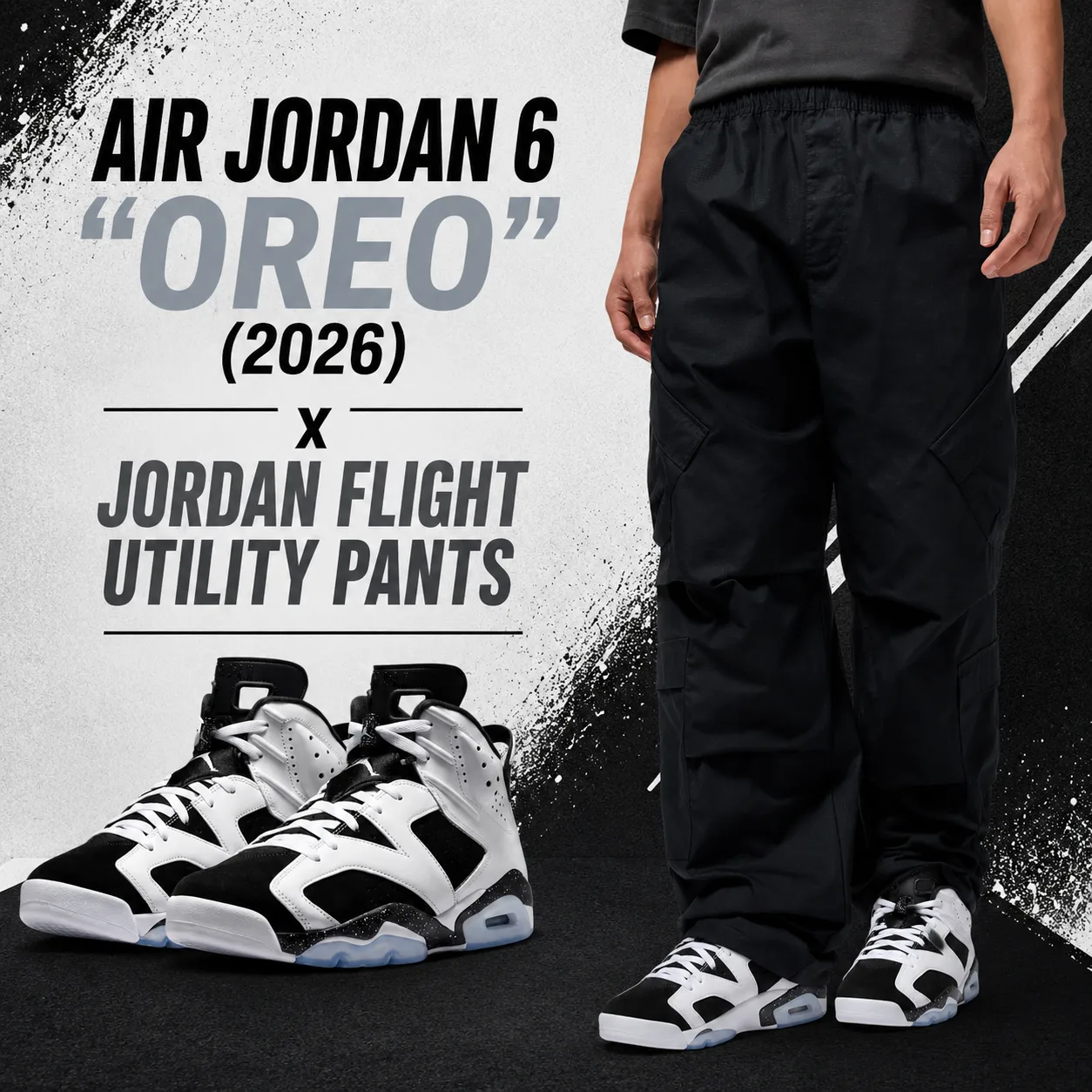 Air Jordan 6 “Oreo” (2026) sneakers styled with black Jordan Flight Utility Pants.