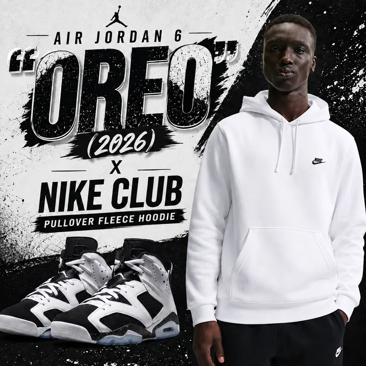Air Jordan 6 “Oreo” (2026) sneakers with a white Nike Club Pullover Fleece Hoodie outfit.