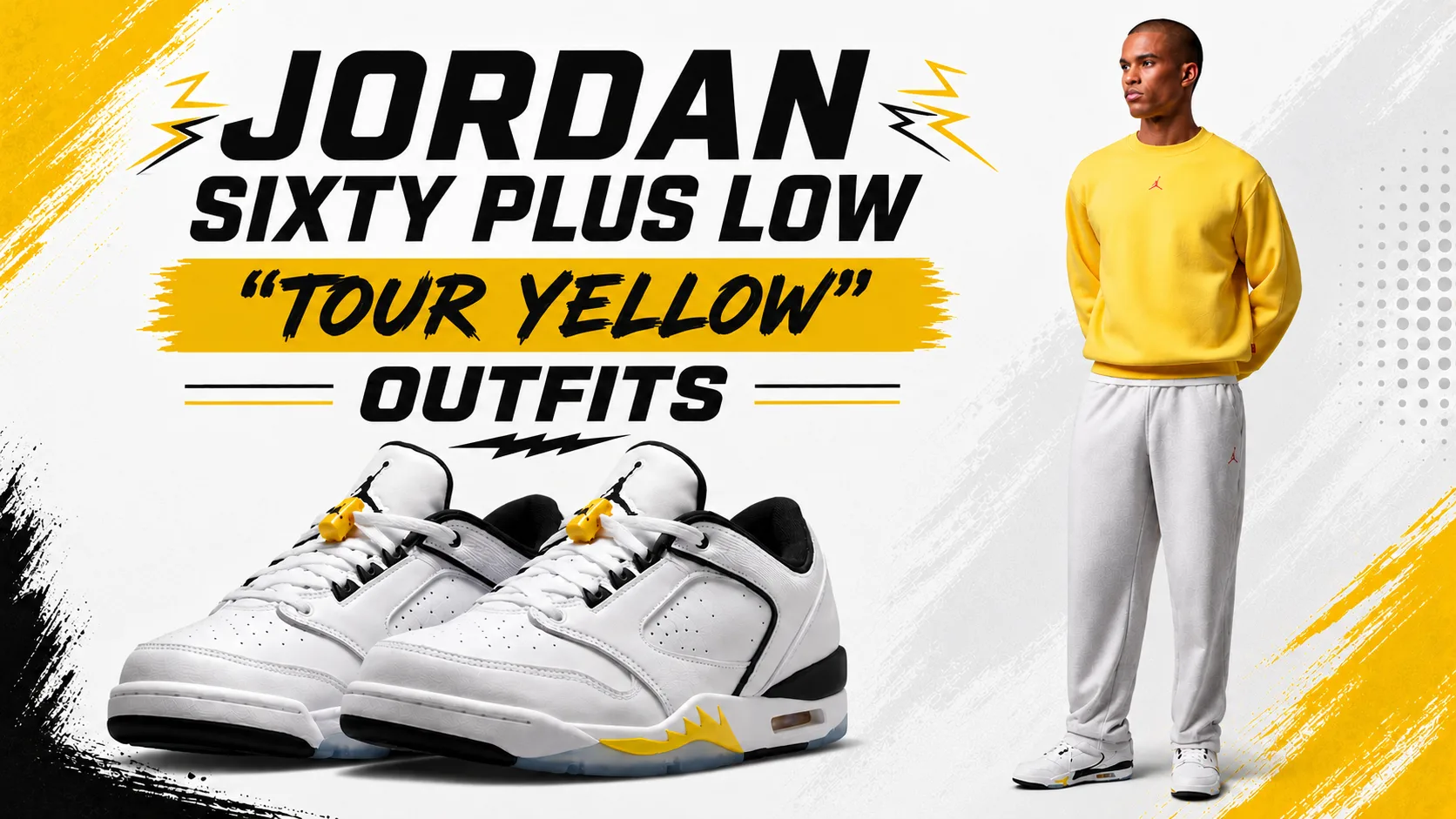 Jordan Sixty Plus Low Tour Yellow sneakers with a matching yellow Jordan sweatshirt and grey pants outfit.