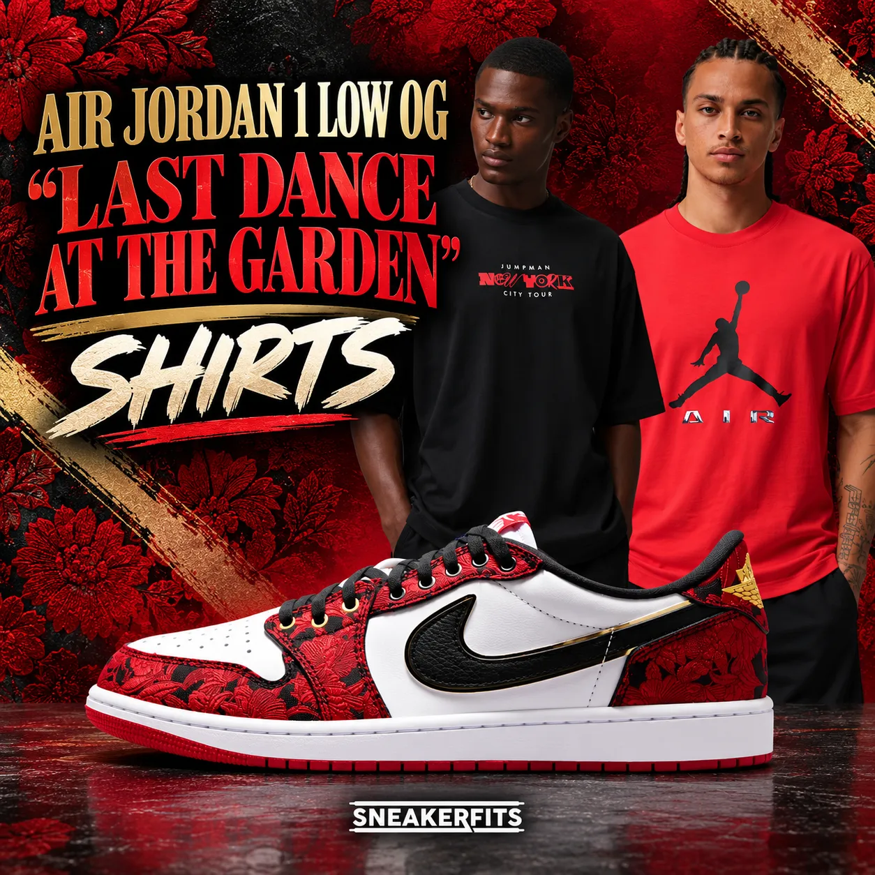 Air Jordan 1 Low OG Last Dance At The Garden with matching black and red Jordan shirts.