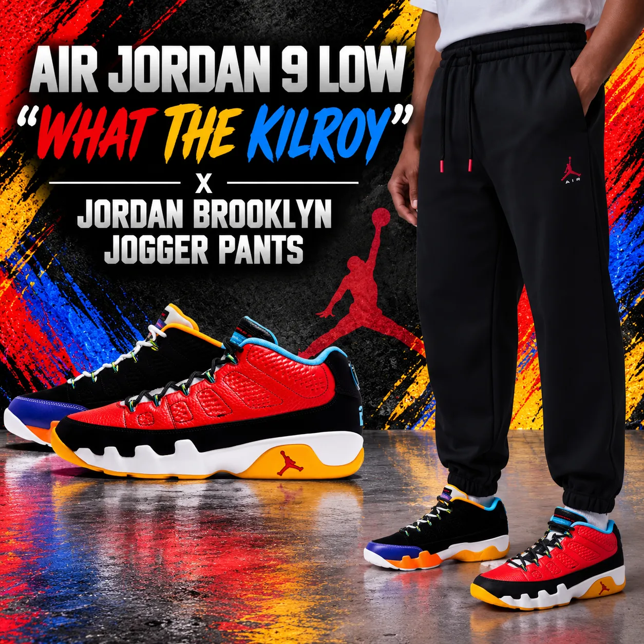 Air Jordan 9 Low “What the Kilroy” sneakers with black Jordan Brooklyn Jogger Pants.