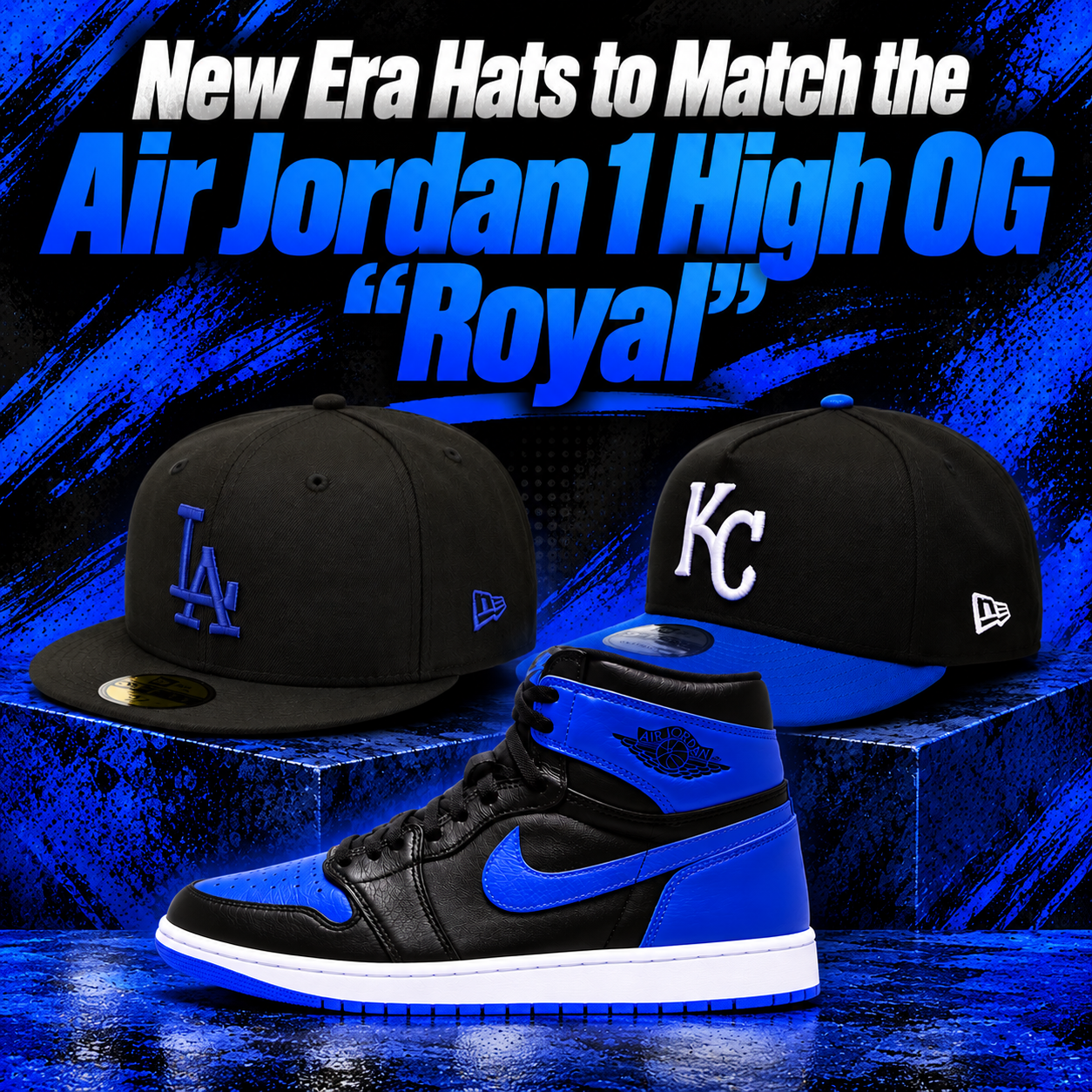 Air Jordan 1 High OG “Royal” black and blue sneakers displayed with a black Los Angeles Dodgers New Era fitted hat featuring a blue LA logo and a black Kansas City Royals New Era snapback hat with a royal blue brim and white KC logo.