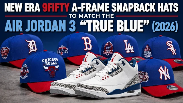 New Era 9FIFTY A-Frame snapback hats from the Detroit Tigers, Boston Red Sox, Los Angeles Dodgers, Los Angeles Dodgers, Chicago White Sox, Chicago Bulls and New York Yankees paired with the Air Jordan 3 "True Blue" (2026).