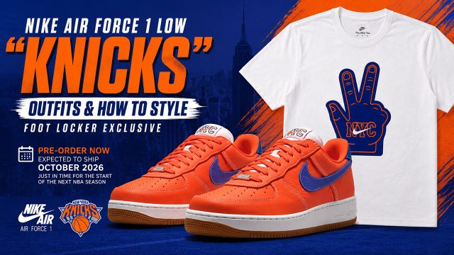 Nike Air Force 1 Low "Knicks" sneakers with the Nike New York Knicks Finals Foam Finger Graphic T-Shirt and outfit ideas for the Foot Locker exclusive release.