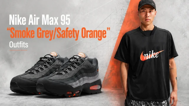 Nike Air Max 95 "Smoke Grey/Safety Orange" sneakers with matching Nike Sportswear apparel for outfit inspiration.