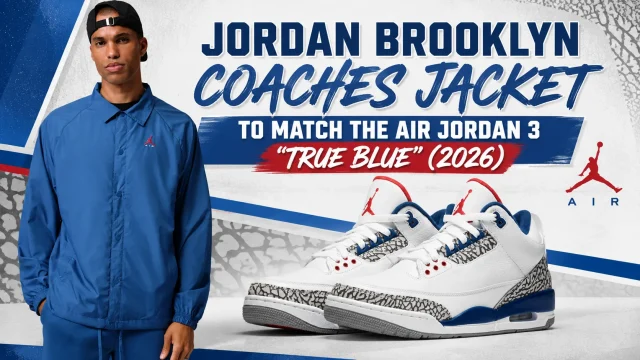Jordan Brooklyn Coaches Jacket in True Blue with the Air Jordan 3 "True Blue" (2026) sneakers featured in a SneakerFits matching outfit graphic.