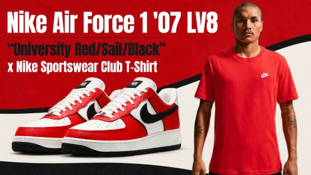 Nike Air Force 1 '07 LV8 "University Red/Sail/Black" sneakers paired with the Nike Sportswear Club T-Shirt in University Red in a matching outfit guide graphic.