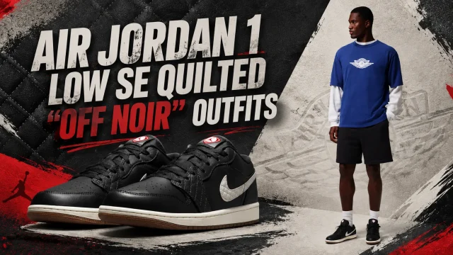 Air Jordan 1 Low SE Quilted "Off Noir" sneakers with matching outfit inspiration featuring coordinating Jordan apparel.
